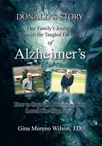 9781463446932: Donald's Story: One Family's Journey Through the Tangled Darkness of Alzheimer's