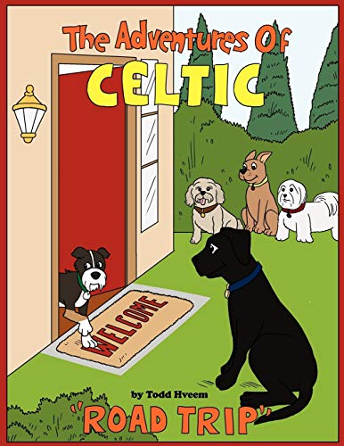 9781463447038: The Adventures Of Celtic: Road Trip