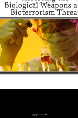 9781463500771: Assessing the Biological Weapons and Bioterrorism Threat