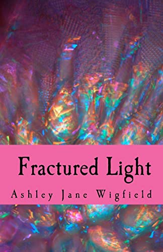 9781463504830: Fractured Light