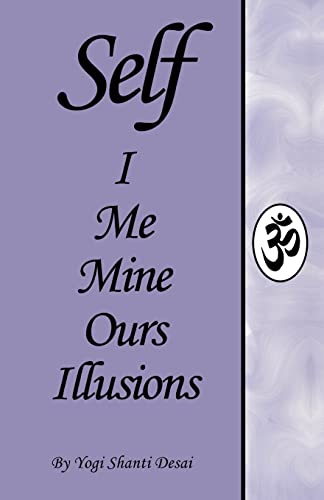 Stock image for SELF I Me Mine Ours Illusions for sale by Irish Booksellers