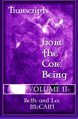 Transcripts From the Core Being Volume 2