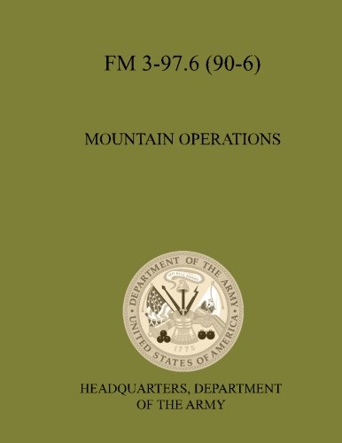 FM 3-97.6 (90-6): Mountain Operations (9781463507909) by US Army