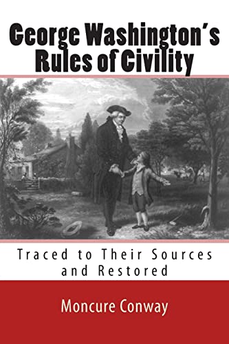 Stock image for George Washington's Rules of Civility: Traced to Their Sources and Restored for sale by THE SAINT BOOKSTORE