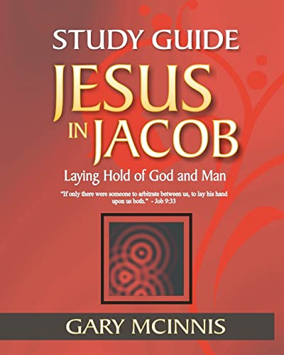 Imagen de archivo de Jesus in Jacob Study Guide: Laying Hold of God and Man a la venta por THE SAINT BOOKSTORE