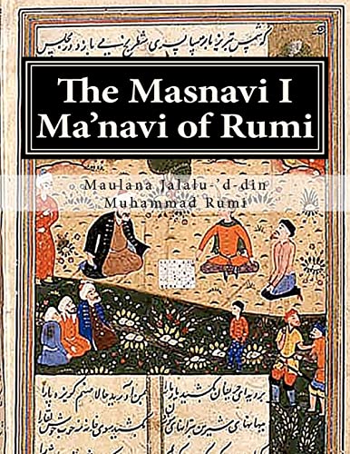 9781463510169: The Masnavi I Ma'navi of Rumi: Complete 6 books