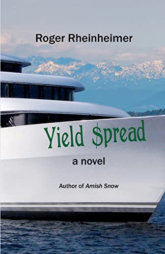 9781463511531: Yield Spread: A Novel