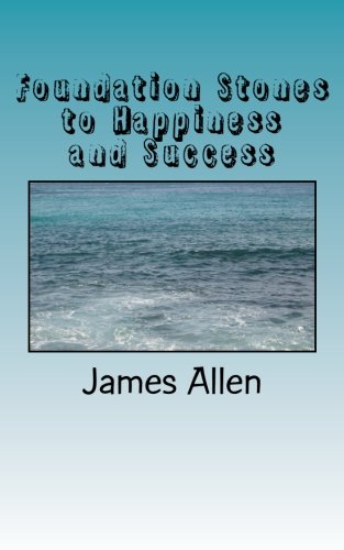 Foundation Stones to Happiness and Success (9781463519278) by Allen, James