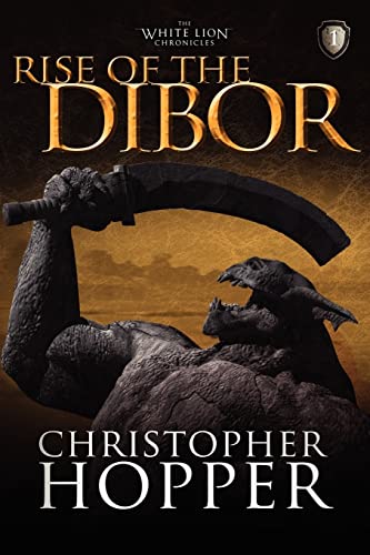 Stock image for Rise of the Dibor: The White Lion Chronicles, Book I for sale by SecondSale