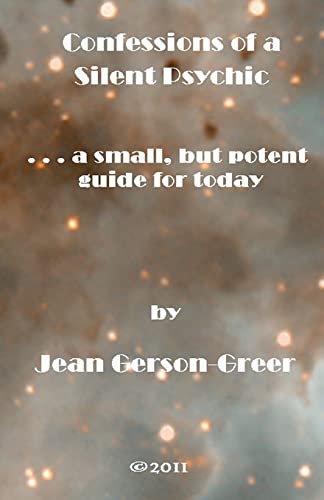 9781463520373: Confessions of a Silent Psychic. . . a small. but potent guide for today