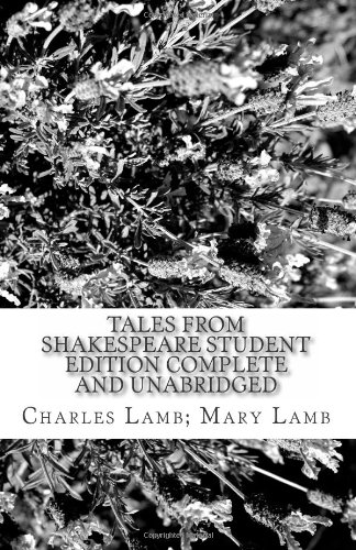 9781463522568: Tales From Shakespeare Student Edition Complete And Unabridged