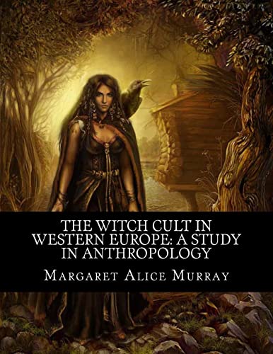 9781463523107: The Witch Cult in Western Europe: A Study in Anthropology