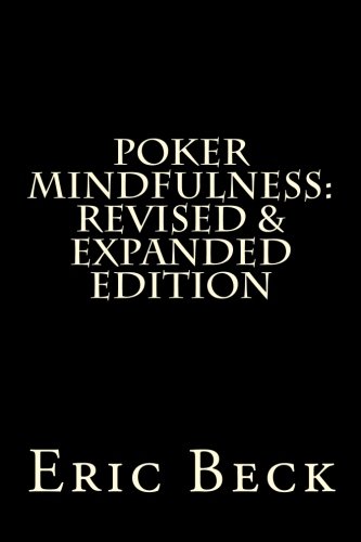 Stock image for Poker Mindfulness: Revised & Expanded Edition for sale by Revaluation Books