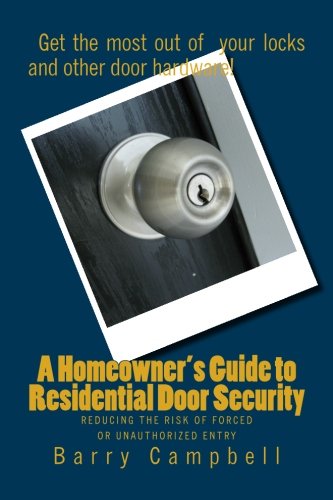 9781463523626: A Homeowner's Guide to Residential Door Security