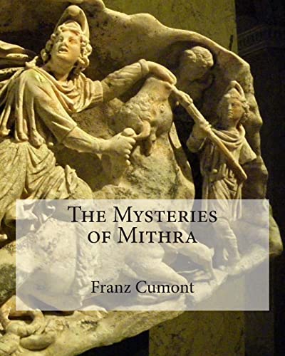 9781463523817: The Mysteries of Mithra