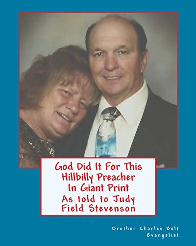 Stock image for God Did It For This Hillbilly Preacher In Giant Print: As told to Judy Fields Stevenson for sale by Lucky's Textbooks