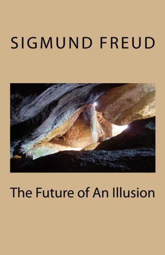 9781463525378: The Future of An Illusion