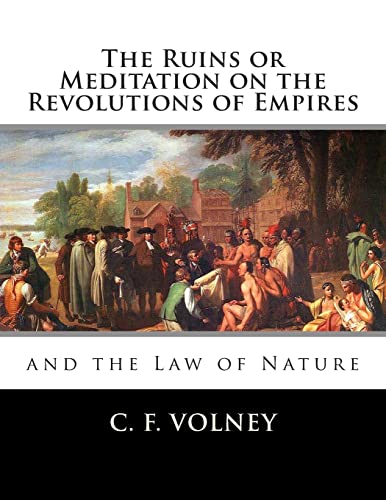 Imagen de archivo de The Ruins, or, Meditation on the Revolutions of Empires and the Law of Nature a la venta por THE SAINT BOOKSTORE