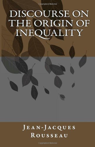 Rousseau Discourse On The Origin Of Inequality Analysis