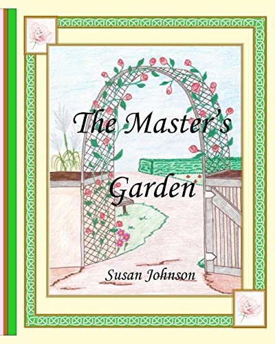 The Master's Garden (9781463530020) by Johnson, Susan