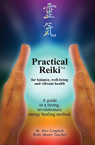 Beispielbild fr Practical Reiki TM: for balance, well-being, and vibrant health. A guide to a simple, revolutionary energy healing method. zum Verkauf von HPB-Ruby