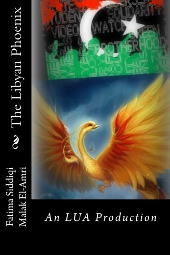 Stock image for The Libyan Phoenix: An LUA Production for sale by Big River Books