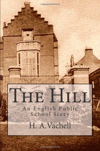 Imagen de archivo de The Hill: An English Public School Story a la venta por Best and Fastest Books