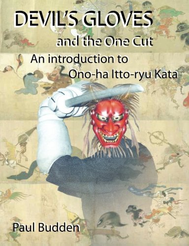 9781463535384: Devil's Gloves and the One Cut: An Introduction to Ono-ha Itto-ryu Kata