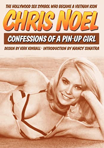 Stock image for Confessions Of A Pin-Up Girl: The Hollywood Sex Symbol Who Became A Vietnam Icon for sale by Irish Booksellers