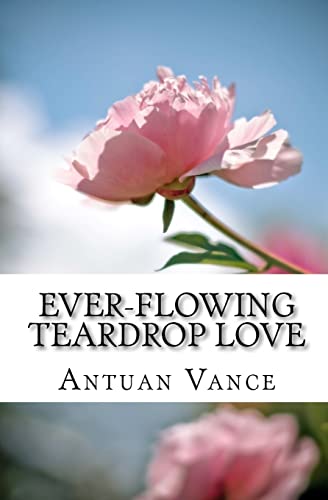 Beispielbild fr ever-flowing Teardrop love zum Verkauf von THE SAINT BOOKSTORE