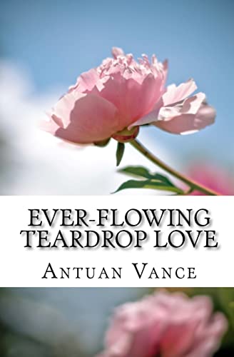 Imagen de archivo de ever-flowing Teardrop love a la venta por THE SAINT BOOKSTORE