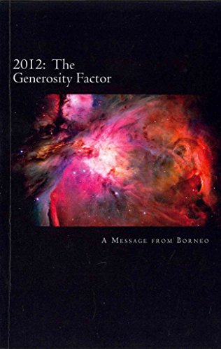 9781463541088: 2012: The Generosity Factor A Message from Borneo
