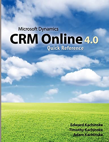 Stock image for Microsoft Dynamics CRM Online 4.0 Quick Reference for sale by THE SAINT BOOKSTORE