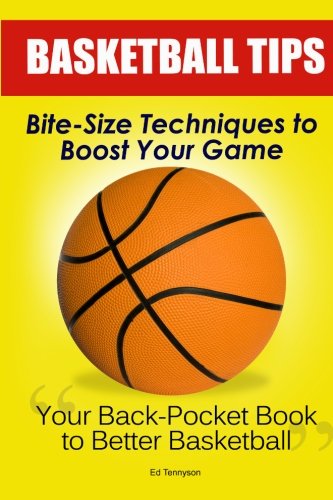 Imagen de archivo de Basketball Tips: Bite-Size Techniques To Boost Your Game a la venta por Goodwill