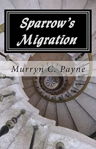 9781463550523: Sparrow's Migration: Book One in The Sparrow Sequence: Volume 1