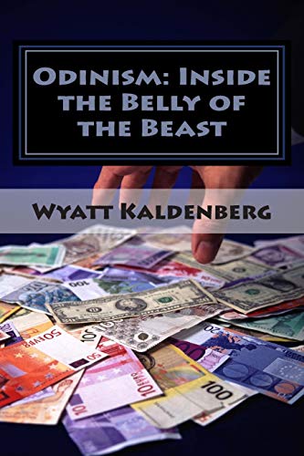Beispielbild fr Odinism:: Inside the Belly of the Beast: Essays on Heathenism Inside the New World Order zum Verkauf von Revaluation Books