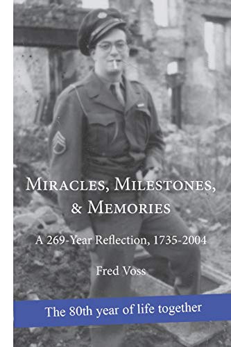 Imagen de archivo de Miracles, Milestones, & Memories: A 269-Year Reflection, 1735-2004 a la venta por Save With Sam