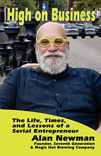 Beispielbild fr High on Business: The Life, Times, and Lessons of a Serial Entrepreneur zum Verkauf von ThriftBooks-Dallas