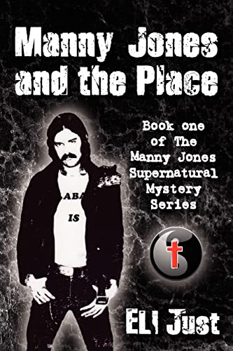 Stock image for Manny Jones and the Place: Book One of the Manny Jones Series for sale by THE SAINT BOOKSTORE