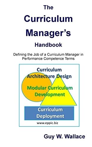 9781463555580: The Curriculum Manager's Handbook: Defining the Job of a Curriculum Manager in Performance Competence Terms