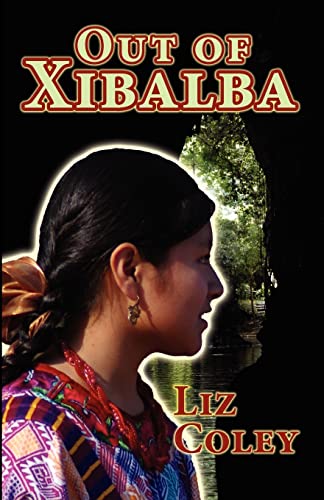 Stock image for Out of Xibalba for sale by Hawking Books