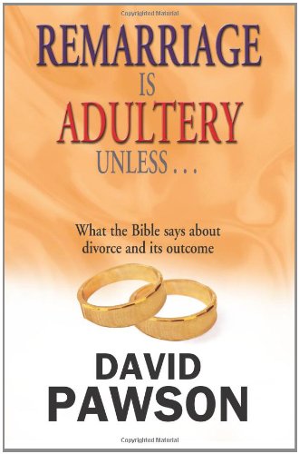 9781463556822: Remarriage is Adultery Unless