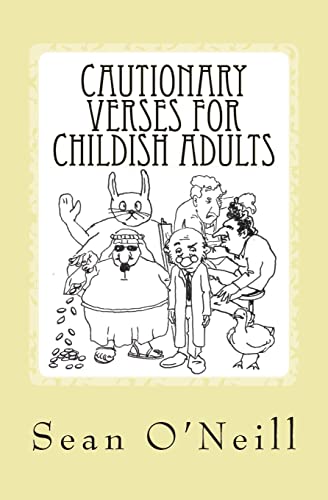 Cautionary Verses for Childish Adults (9781463558888) by O'Neill, Sean