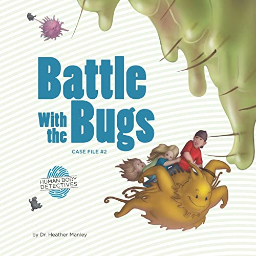 9781463561895: Battle with the Bugs: An Imaginative Journey Through the Immune System
