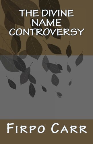 9781463566777: The Divine Name Controversy: Volume 1