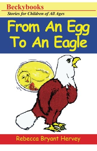 Beispielbild fr From an Egg to an Eagle zum Verkauf von Revaluation Books