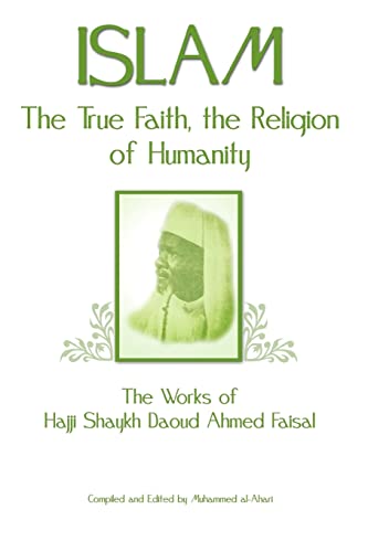 Stock image for Islam, the True Faith, the Religion of Humanity for sale by Save With Sam