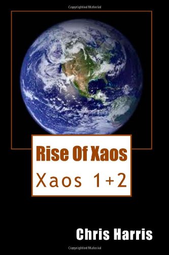 Rise Of Xaos: Xaos 1-2 (9781463577841) by [???]