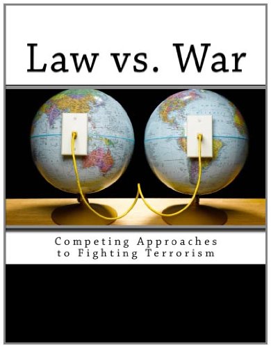 Law vs. War: Competing Approaches to Fighting Terrorism (9781463578565) by Boyne, Shawn; German, Michael; Pillar, Paul R.