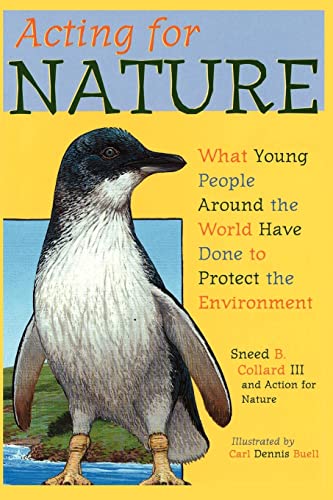 Stock image for Acting for Nature : What Young People Around the World Have Done to Protect the Environment for sale by Better World Books